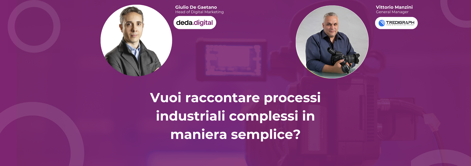 Vuoi raccontare processi industriali complessi in maniera semplice?